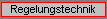 Regelungstechnik